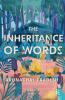 Inheritance of Words The: Writings from: Writings from Arunachal Pradesh