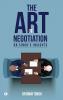 THE ART OF NEGOTIATION  - DR SINGH'S INSIGHTS