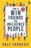 How to Win Friends and Influence People