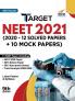 Target NEET 2021 (2020 - 12 Solved Papers + 10 Mock Papers) 9th Edition