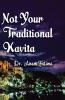 Not Your Traditional Kavita