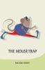 The Mousetrap