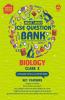 Most Likely Question Bank - Biology: ICSE Class 10 for 2022 Examination