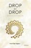 Drop by Drop: Nourished by every unfolding of Life