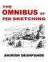 The Omnibus of Pen Sketching: Get Set & Sketch like a Boss!