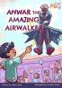 Amazing Anwar the Airwalker