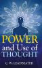 Power and Use of Thought