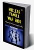 Nuclear Family War Book: Phase that keeps adding life  value