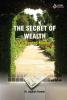 THE SECRET OF WEALTH