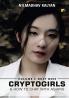 Cryptogirls & & How To Chat With Asians -  Volume I: Busy Bees