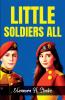 Little Soldiers All