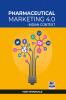 Pharmaceutical Marketing 4.0 -Indian Context