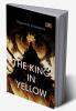 The King In Yellow: An early classic of the weird fiction genre