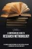 A COMPREHENSIVE GUIDE TO RESEARCH METHODOLOGY