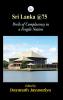Sri Lanka @75: Perils of Complacency in a Fragile Nation