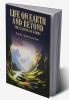 Life On Earth And Beyond - The Essence Of Karma