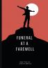 Funeral At A Farewell