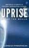UPRISE : BREAK THE MOULD