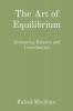 The Art of Equilibrium