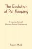 The Evolution of Pet Keeping