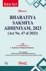 BHARATIYA SAKSHYA ADHINIYAM 2023 (Act No. 47 of 2023)