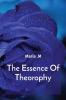 The Essence Of Theorophy