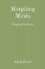 Morphing Minds