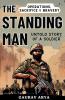 The Standing Man: Untold Story of A Soldier