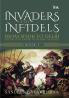 Invaders and Infidels