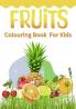 Fruits Coloring book for Childrens : First Book of Kid