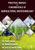 Practical Manual on Fundamentals of Agricultural Biotechnology