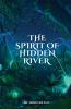 The Spirit of the Hidden River
