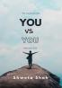 You Vs You