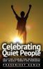 Celebrating Quiet People