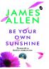 Be Your Own Sunshine