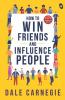 How to Win Friends and Influence People