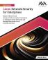 Ultimate Linux Network Security for Enterprises