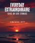 Everyday Extraordinaire