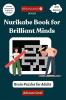 Nurikabe Book for Brilliant Minds - Brain Puzzles for Adults - Advance level