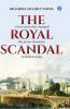 The Royal Scandal