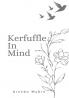 Kerfuffle in Mind