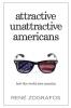 Attractive Unattractive Americans: How The World Sees America