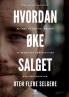 Hvordan Øke Salget Uten Flere Selgere