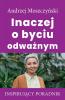 Inaczej o byciu odważnym