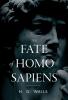 The Fate of Homo Sapiens