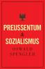 Preußentum Und Sozialismus (German Edition)