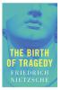 The Birth of Tragedy
