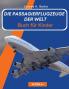 Die Passagierflugzeuge Der Welt Für Kinder: Ein Buch Über Passagierflugzeuge Für Kinder Und Jugendliche, Geschenk Für Junge Liebhaber Von Flugzeugspottern (German Edition)