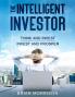 Intelligent Investor: Tools Discipline Trading Psychology Money Management Tactics.The Definitive Book on Value Investing.