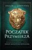 Początek Przymierza (Zmierzch Epoki) (Polish Edition)